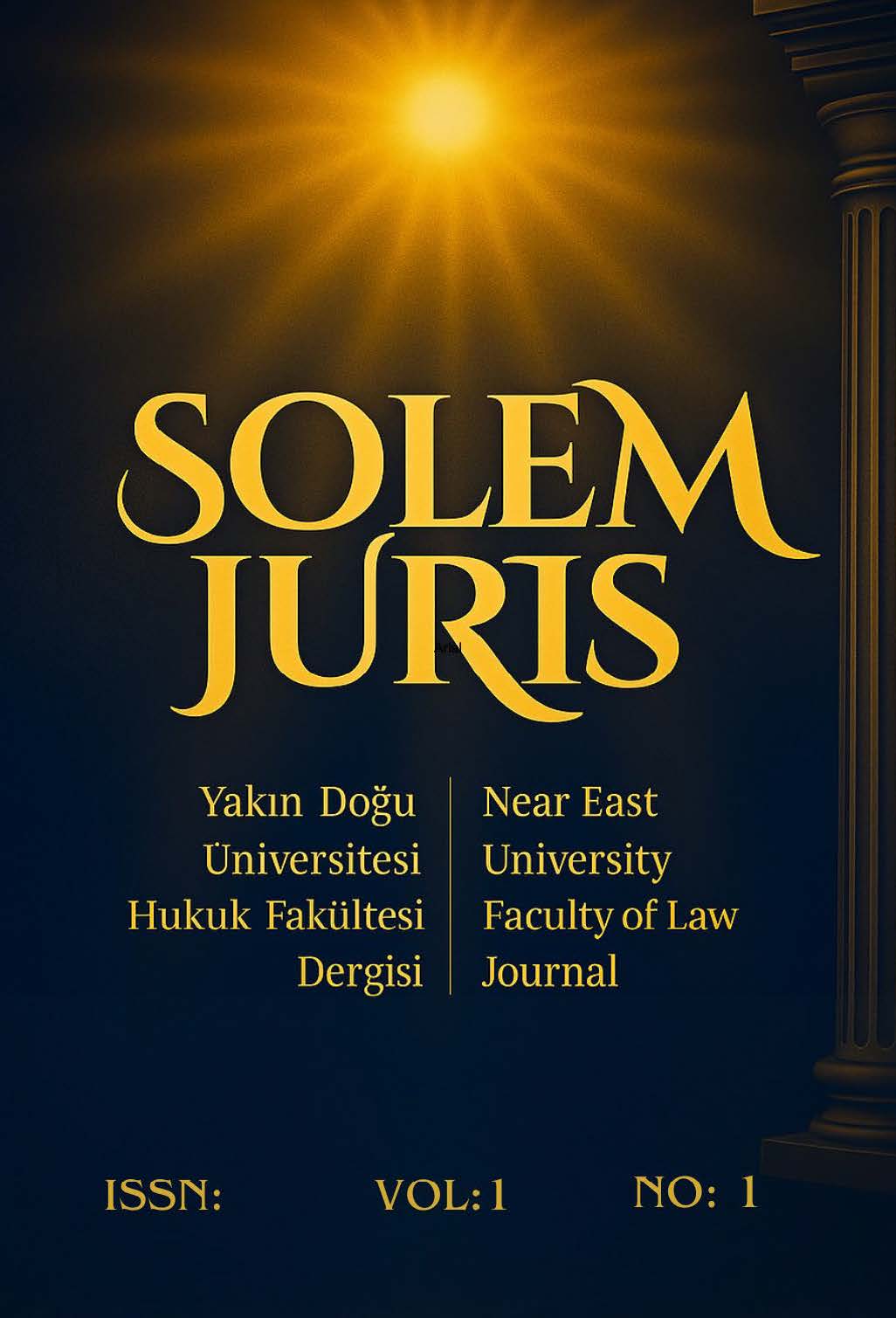 					View Vol. 1 No. 1 (2025): Near East University Journal of Solem Juris
				