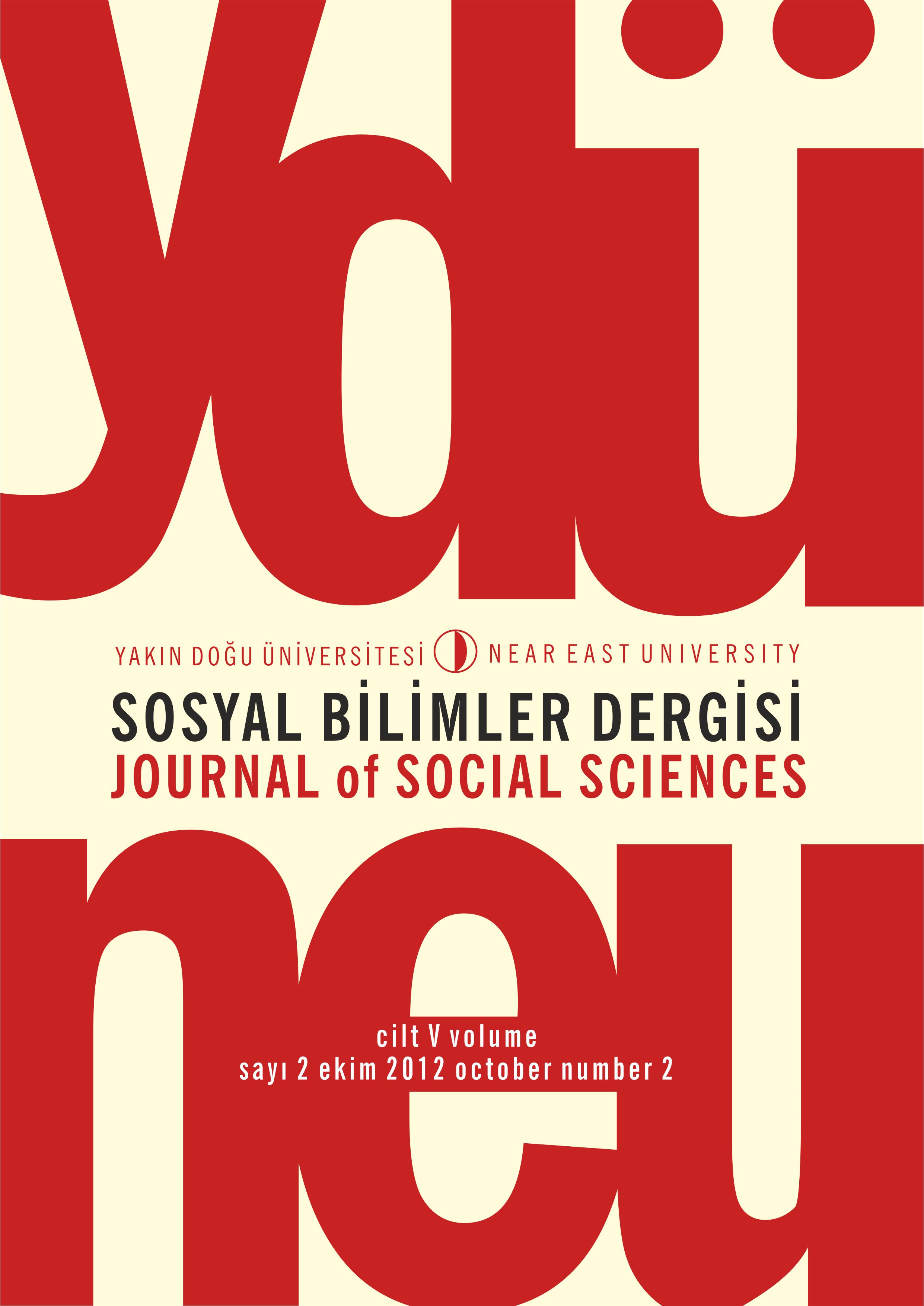 					View Vol. 5 No. 2 (2012): Yakın Doğu Üniversitesi Sosyal Bilimler Dergisi
				