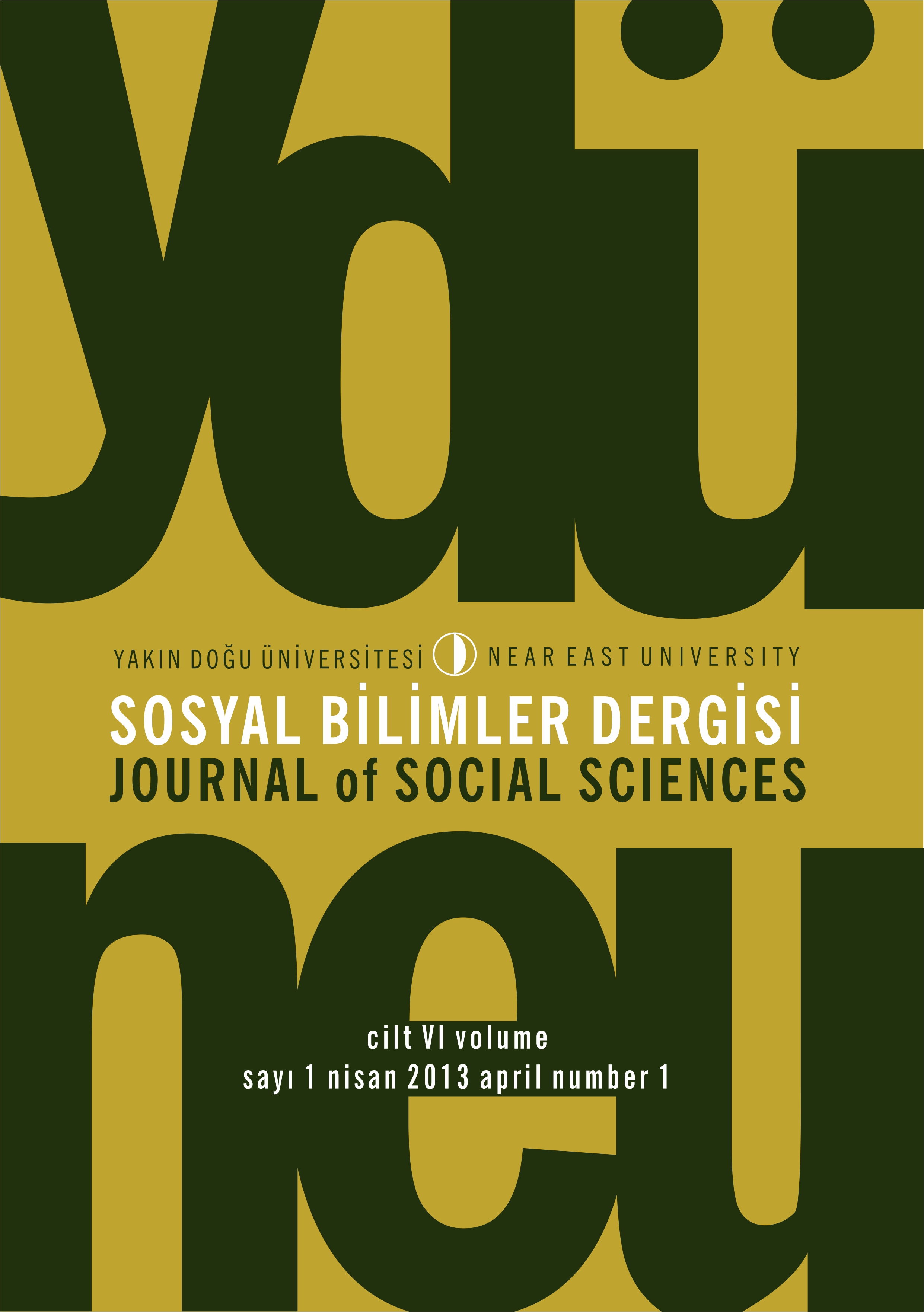 					View Vol. 6 No. 1 (2013): Yakın Doğu Üniversitesi Sosyal Bilimler Dergisi
				