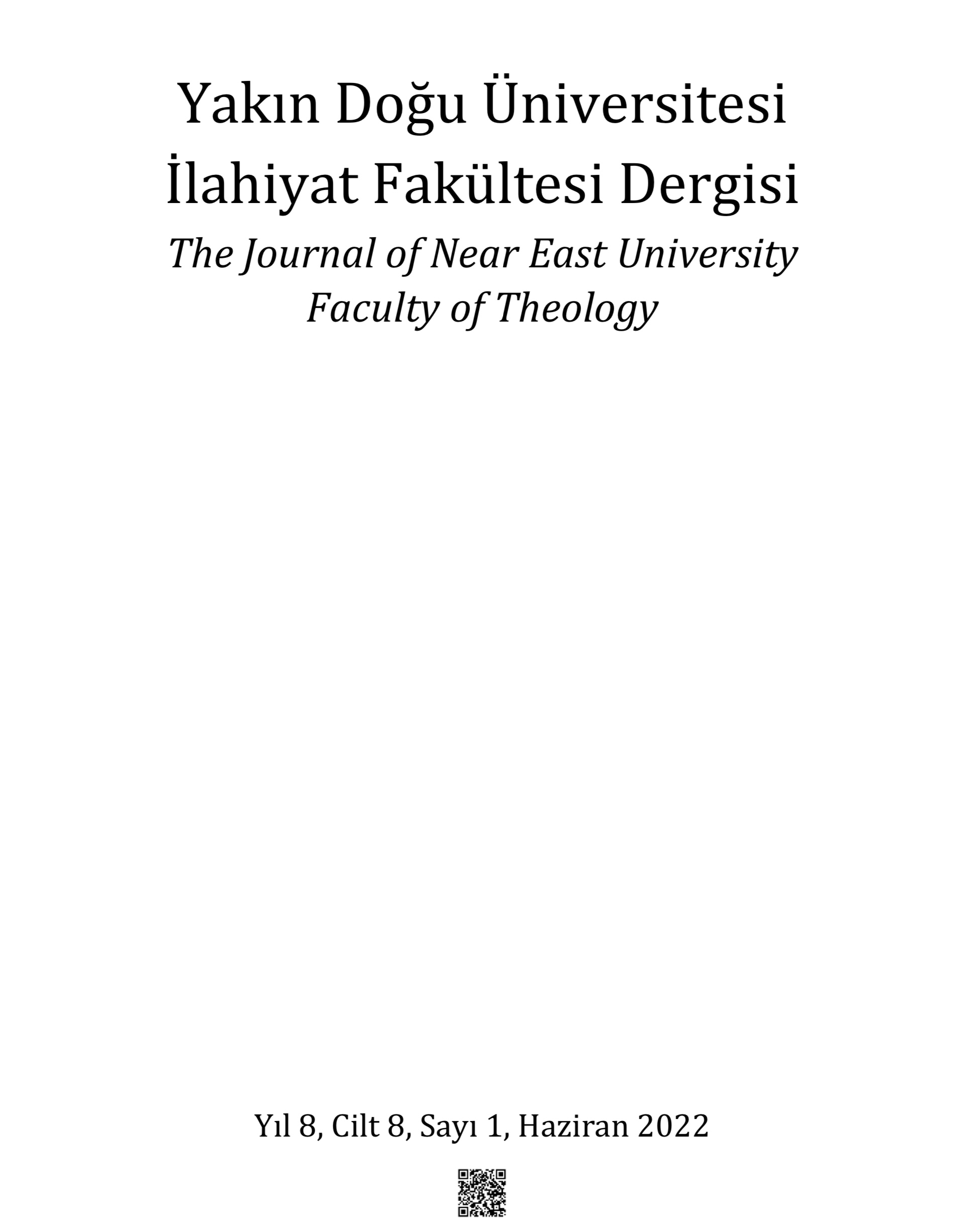 					Cilt 8 Sayı 1 (2022): Journal of The Near East University Faculty of Theology Gör
				