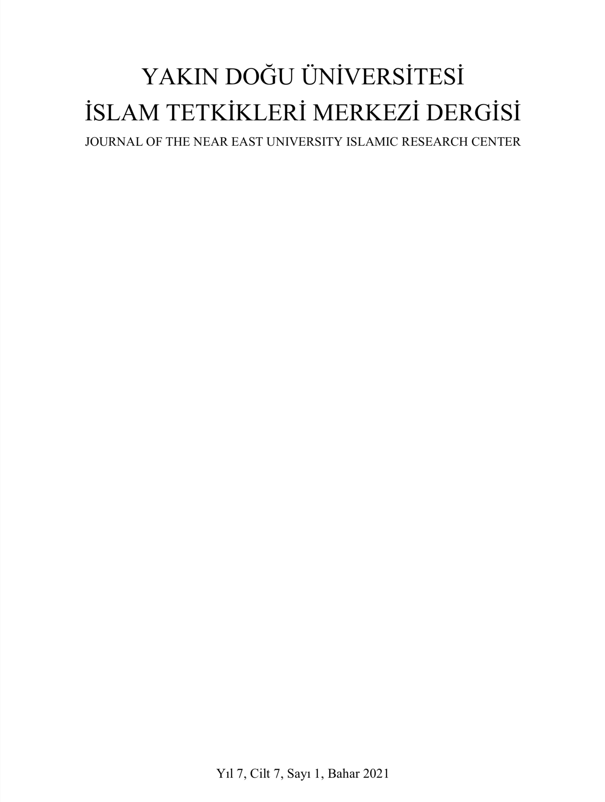 					Cilt 7 Sayı 1 (2021): Journal of The Near East University Islamic Research Center Gör
				